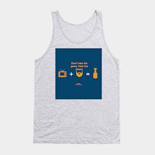 Don’t Hate the Game Tank Top